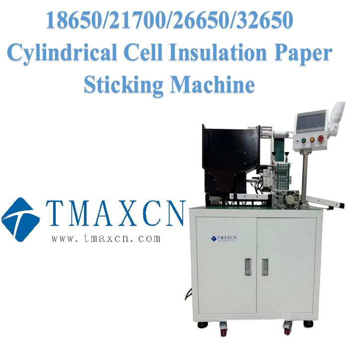 Insulation Paper Sticking Machine for 18650/21700/26650/32650 Cylindrical Cell 