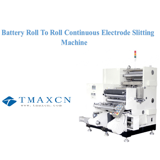 Slitting Machine For Electrode & Separator 